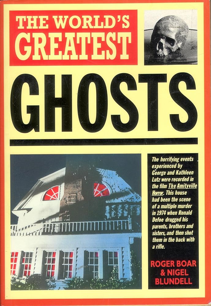 Worlds Greatest Ghosts by Roger Boar - Books Worth Keeping
