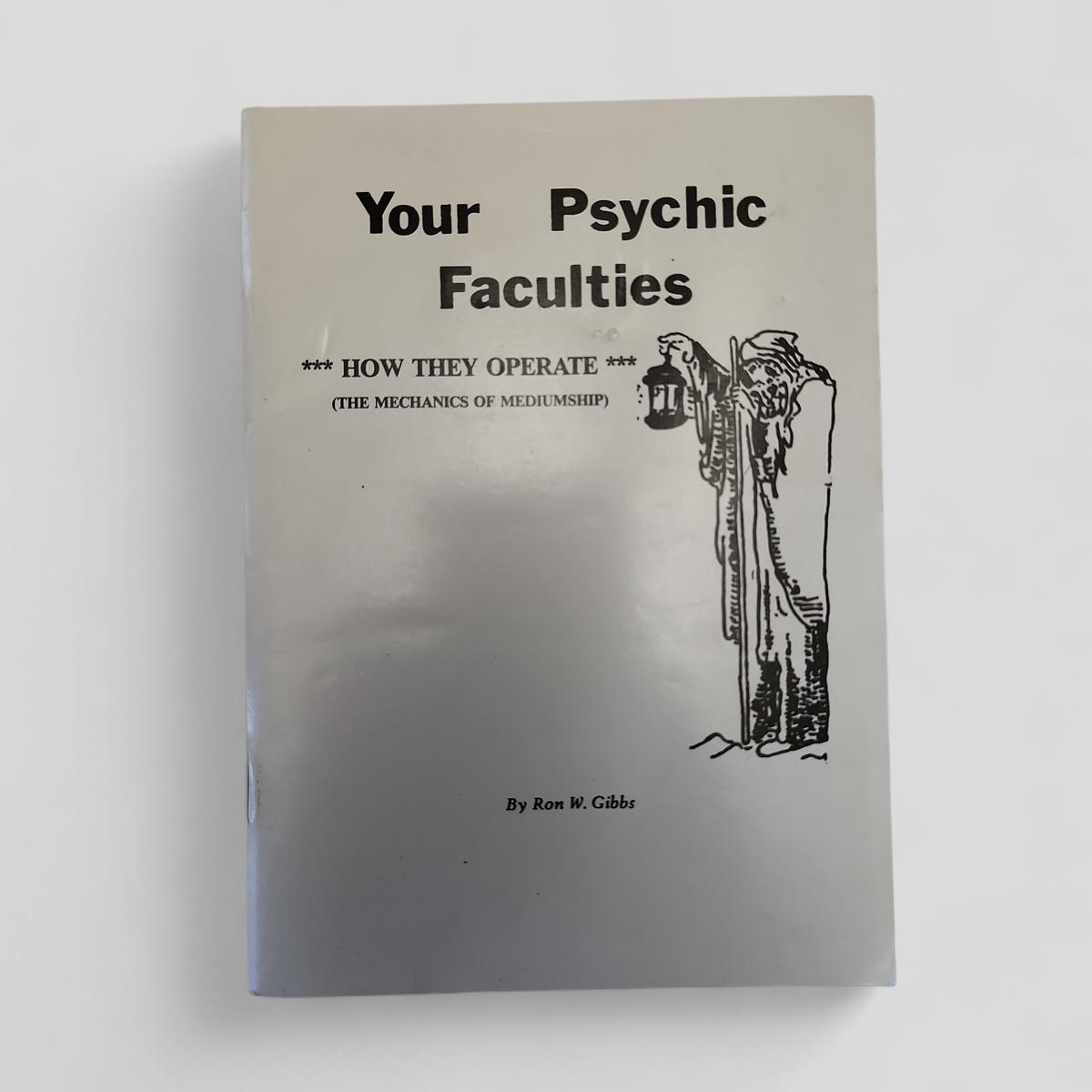 Your Psychic Faculties by Ron Gibbs - Books Worth Keeping